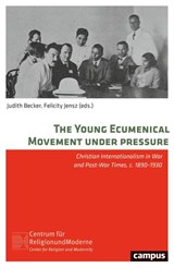 The Young Ecumenical Movement under Pressure - Judith Becker ; Felicity Jensz - 9783593522241