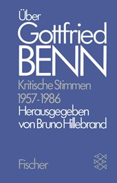 Über Gottfried Benn. Kritische Stimmen 1957-1986
