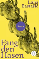 Fang den Hasen - BASTASIC, Lana - 9783596707713