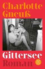 Gittersee - Charlotte Gneuß - 9783596710355
