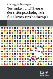 Techniken und Theorien der tiefenpsychologisch fundierten Psychotherapie