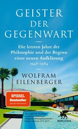 Geister der Gegenwart - Wolfram Eilenberger - 9783608989182