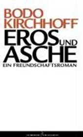 Kirchhoff, B: Eros und Asche