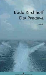 Der Prinzipal - Bodo Kirchhoff - 9783627021399