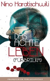 Das achte Leben (Für Brilka) - Nino Haratischwili - 9783627022082