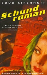 Schundroman - Bodo Kirchhoff - 9783627022143