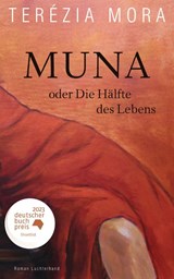 Muna oder Die Hälfte des Lebens - Terézia Mora - 9783630874968