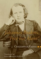 Johannes Brahms. "Free but Alone"