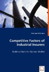 Competitive Factors of Industrial Insurers - SCHMITZ, Christian B. - 9783639010466