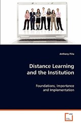 Distance Learning and the Institution - Anthony Pina - 9783639078602