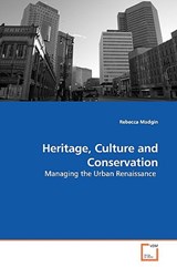 Heritage, Culture and Conservation - Rebecca (University of Glasgow) Madgin - 9783639157895