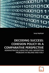 DECODING SUCCESS: COHESION POLICY IN A COMPARATIVE PERSPECTIVE