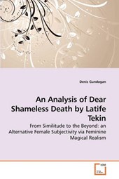 An Analysis of Dear Shameless Death by Latife Tekin