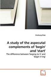 A study of the aspecutal complements of 'begin' and 'start'