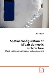 Spatial configuration of M'zab domestic architecture