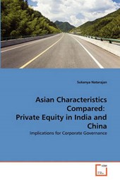 Asian Characteristics Compared:  Private Equity in India and China
