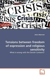 Tensions between freedom of expression and religious sensitivity