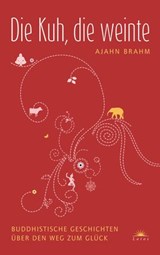 Die Kuh, die weinte - Ajahn Brahm - 9783641014919