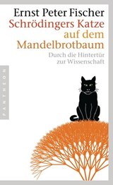 Schrödingers Katze auf dem Mandelbrotbaum - Ernst Peter Fischer - 9783641016135