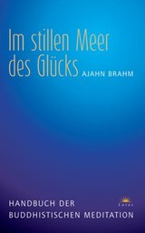 Im stillen Meer des Glücks - Ajahn Brahm - 9783641024000