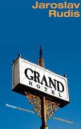 Grand Hotel - Jaroslav Rudiš - 9783641024383