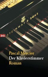 Der Klavierstimmer - Pascal Mercier - 9783641025519