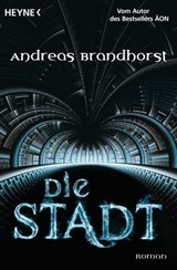 Die Stadt - Andreas Brandhorst - 9783641041373