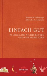 Einfach gut - Ronald Schweppe ; Aljoscha Long - 9783641043964