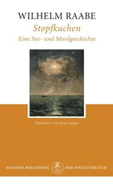 Stopfkuchen - Arno Geiger ; Wilhelm Raabe - 9783641050344