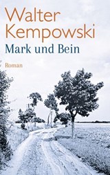 Mark und Bein - Walter Kempowski - 9783641059200