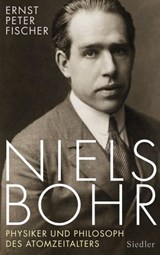 Niels Bohr - Ernst Peter Fischer - 9783641068547