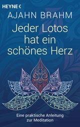 Jeder Lotos hat ein schönes Herz - Ajahn Brahm - 9783641072087