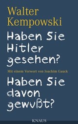 Haben Sie Hitler gesehen? Haben Sie davon gewußt? - Walter Kempowski - 9783641073428