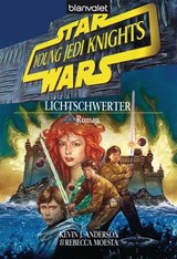 Star Wars. Young Jedi Knights 4. Lichtschwerter - Kevin J. Anderson ; Rebecca Moesta - 9783641077792