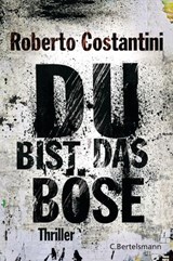 Du bist das Böse - Roberto Costantini - 9783641080006