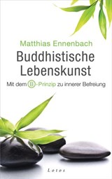 Buddhistische Lebenskunst - Matthias Ennenbach - 9783641097448