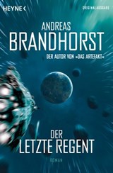 Der letzte Regent - Andreas Brandhorst - 9783641100902