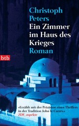 Ein Zimmer im Haus des Krieges - Christoph Peters - 9783641111908