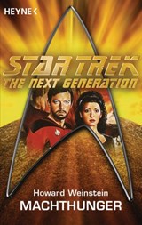 Star Trek - The Next Generation: Machthunger - Howard Weinstein - 9783641116064