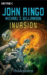 Invasion - Heldentaten - John Ringo ; Michael Williamson - 9783641121952