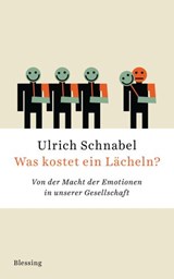 Was kostet ein Lächeln? - Ulrich Schnabel - 9783641125738