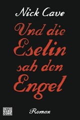 Und die Eselin sah den Engel - Nick Cave - 9783641146245