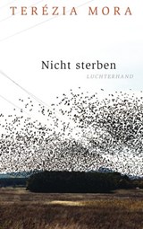 Nicht sterben - Terézia Mora - 9783641149987