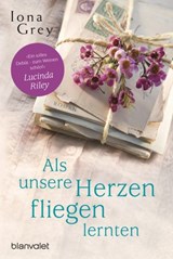 Als unsere Herzen fliegen lernten - Iona Grey - 9783641162054