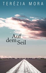 Auf dem Seil - Terézia Mora - 9783641172466