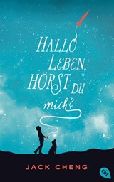 Hallo Leben, hörst du mich? - Jack Cheng - 9783641187811