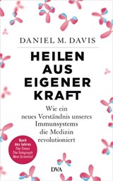 Heilen aus eigener Kraft - Daniel M. Davis - 9783641193836