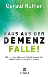 Raus aus der Demenz-Falle! - Gerald Hüther - 9783641202422