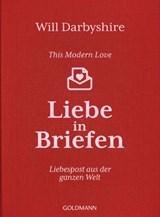 This Modern Love. Liebe in Briefen - Will Darbyshire - 9783641208981