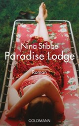 Willkommen in Paradise Lodge - Nina Stibbe - 9783641211318